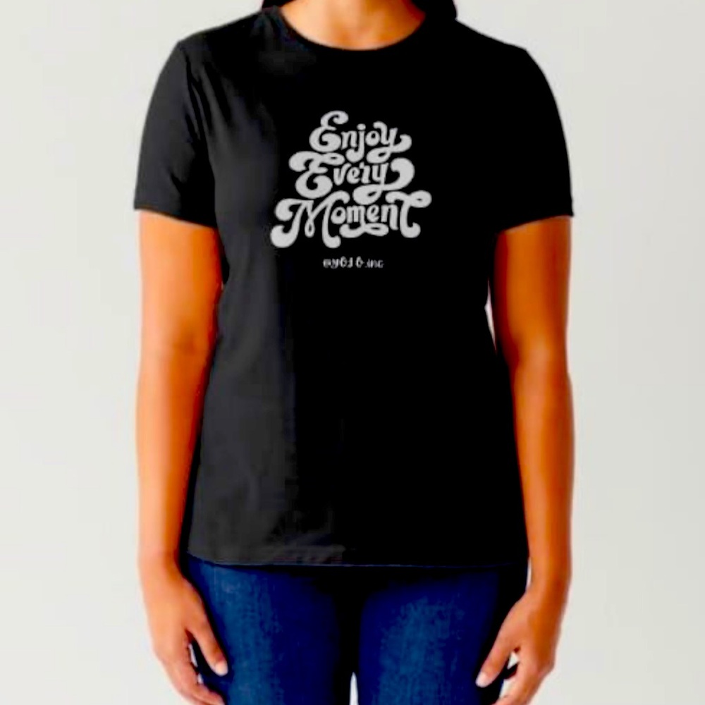 Enjoy every moment t-shirt yolo inc